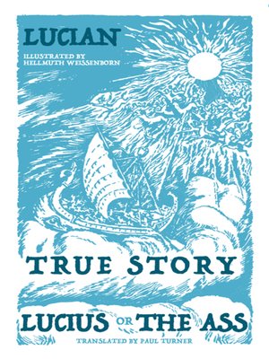 cover image of True Story - Lucius or the Ass